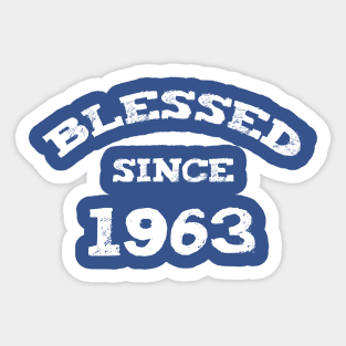 Blessed Since 1963 Cool Blessed Christian Birthday Sticker